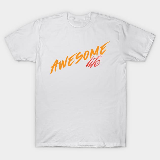 Awesome Life Color T-Shirt 2019 T-Shirt by HozDes